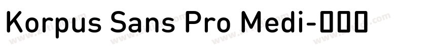 Korpus Sans Pro Medi字体转换